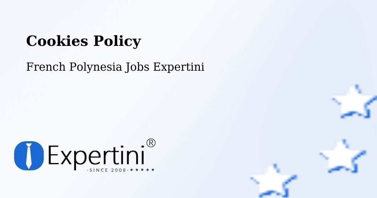 Cookie Policy – Toamara - French Polynesia Jobs Expertini