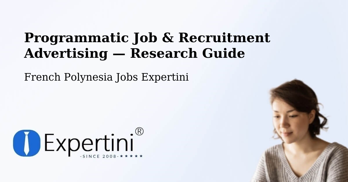 Programmatic Job & Recruitment Advertising — Research Guide – Toamara
