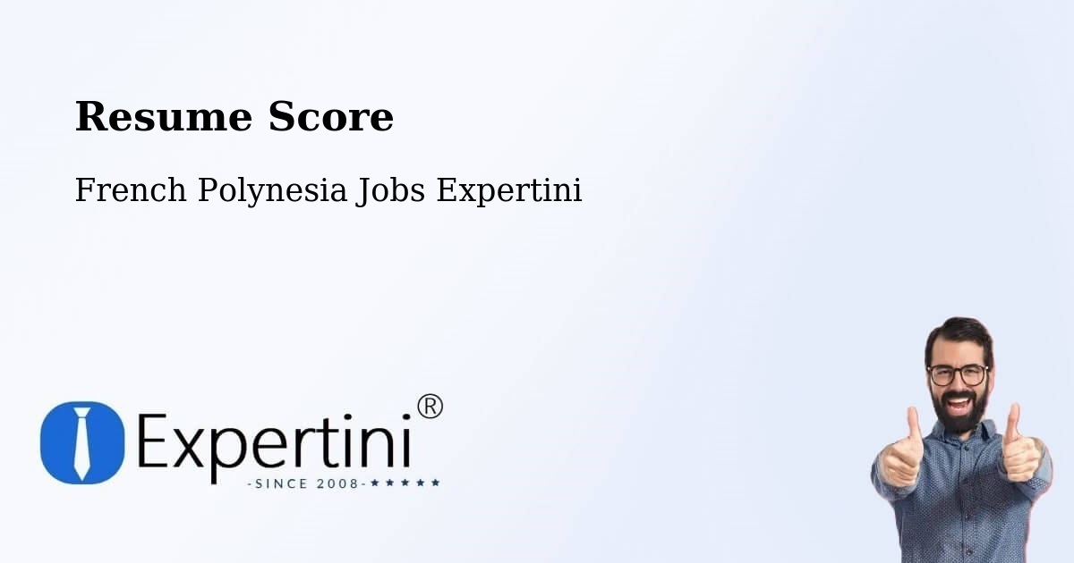 Resume Score & Job Description Match Tool – Toamara - French Polynesia Jobs Expertini