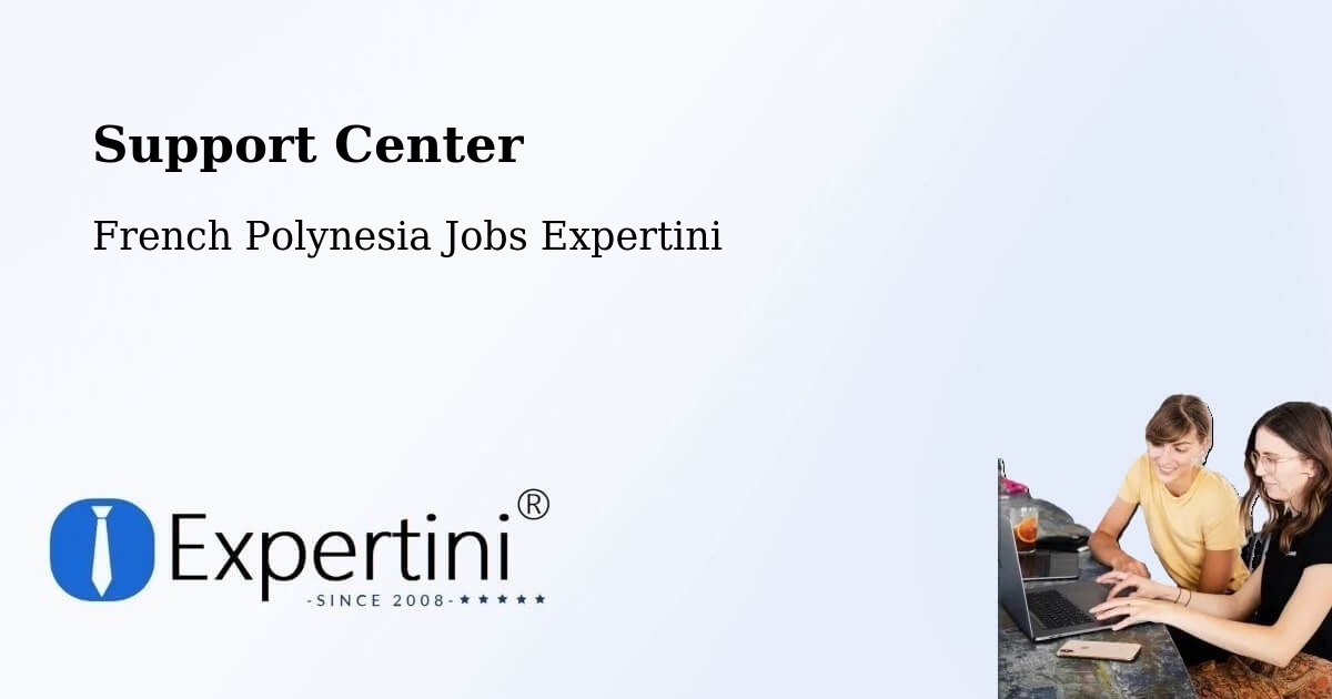 Support Services – Toamara - French Polynesia Jobs Expertini